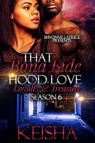 That Bona Fide Hood Love: Loyalty and Treasure (Kindle Edition)