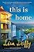 This Is Home: A Novel