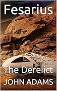 Fesarius: The Derelict