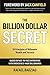 The Billion Dollar Secret: 20 Principles of Billionaire Wealth and Success