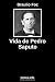 Vida de Pedro Saputo by Braulio Foz