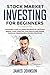 Stock Market Investing for Beginners: The EASIEST GUIDE to Learn the BASICS of the STOCK MARKET, Start Creating Your WEALTH and Pursue FINANCIAL FREEDOM With Proven STRATEGIES