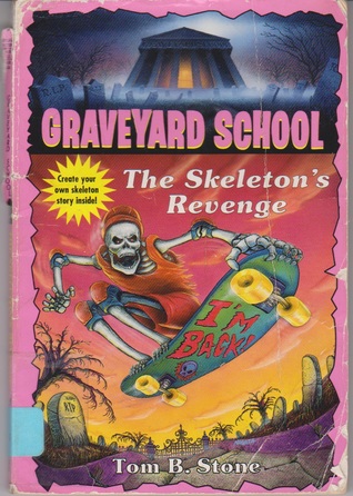 The Skeleton's Revenge (Graveyard School, #21)