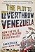 The Plot to Overthrow Venezuela: How the US Is Orchestrating a Coup for Oil