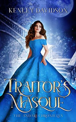 Traitor's Masque (Andari Chronicles, #1)