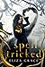 Spell Tricked (Shadow Forest, #2)