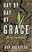Day By Day By Grace 90 by Bob Hoekstra