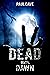Dead Until Dawn