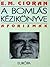 A ​bomlás kézikönyve - Aforizmák