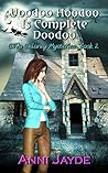 Voodoo Hoodoo Is Complete Doodoo (Diva Delaney Mysteries Book 2)