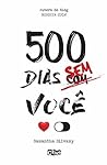 500 dias sem você (Compartilh@)