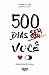 500 dias sem você (Compartilh@)