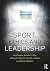 Sport, Ethics and Leadership by Jack Bowen