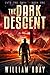 The Dark Descent (Into the Dark #1)