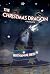 The Christmas Dragon by Ruthanne Reid The Christmas Dragon by Ruthanne Reid
