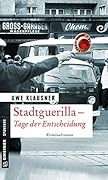Stadtguerilla - Tage der Entscheidung