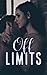 Off Limits: A College Romance Novel
