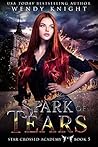 Spark of Tears (Star Crossed Academy Book 5)