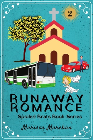 Runaway Romance (Spoiled Brats, #2)