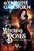 Witching Bones (The Wild Hunt #8; Ante-Fae Adventure #2)