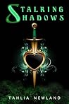 Stalking Shadows by Tahlia Newland