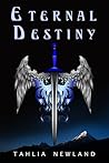 Eternal Destiny by Tahlia Newland
