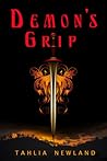 Demon's Grip by Tahlia Newland