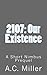 2107: Our Existence (The Pe...