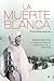 La muerte blanca: Simo Häyhä, el francotirador más letal de la historia (Historia del siglo XX) (Spanish Edition)