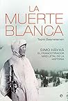 La muerte blanca:...