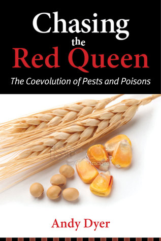 Chasing the Red Queen: The Evolutionary Race Between Agricultural Pests and Poisons