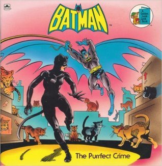 Batman: The Purrfect Crime (A Golden Look-Look Book)