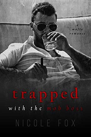 Trapped with the Mob Boss (Russian Crime Brotherhood, #1)
