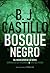 Bosque Negro by B.J. Castillo