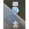 Space shots: An album of the universe Space shots: An album of the universe
