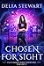 Chosen for Sight, Volume 2