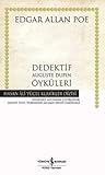 Dedektif Auguste Dupin Öyküleri by Edgar Allan Poe