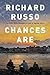 Chances Are