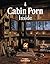 Cabin Porn: Inside