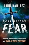 Destroying Fear: ...
