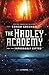 The Hadley Academy for the Improbably Gifted