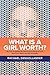 What Is a Girl Worth? by Rachael Denhollander