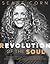 Revolution of the Soul by Seane Corn