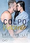 Colpo vincente by Brit DeMille