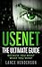 Usenet: The Ultimate Guide
