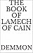 THE BOOK OF LAMECH OF CAIN by Demmon
