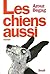 Les chiens aussi by Azouz Begag
