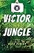 Victor in the Jungle (The Victor Caro series)