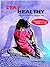 Stay Healthy-Yoga for fuller and happier life by Khemlata Negi