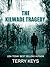The Kilwade Tragedy by Terry Keys
